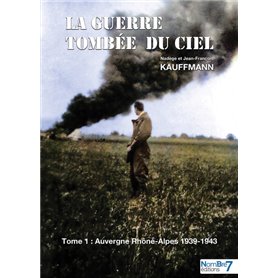 La guerre tombée du Ciel - Tome 1