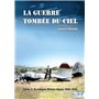 La guerre tombée du Ciel - Tome 2