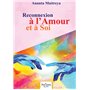 Reconnexion à l'Amour et à Soi