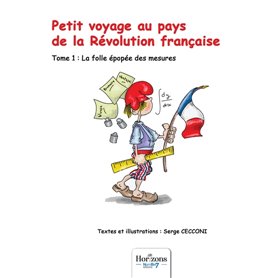 Petit voyage au pays de la Révolution française