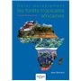 Gérer durablement les forêts tropicales africaines