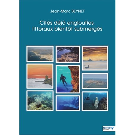 Cités déjà englouties littoraux bientôt submergés