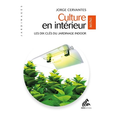 Culture en intérieur - Mini édition