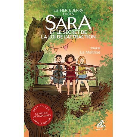 Sara et le secret de la loi de l'attraction Tome 3 : La Maîtrise