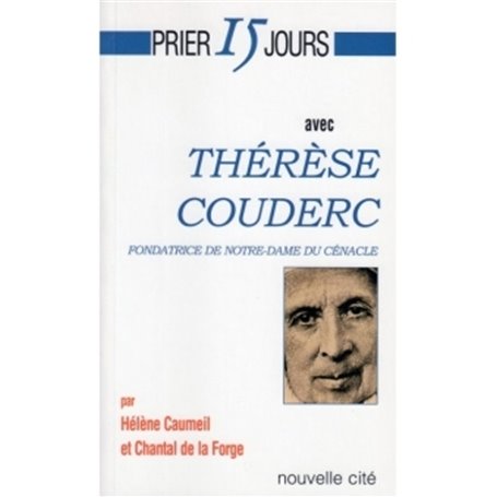 Prier 15 jours avec Thérèse Couderc