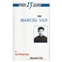 Prier 15 Jours avec Marcel Van