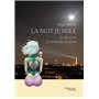 La nuit je vole