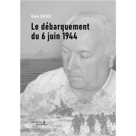 Le débarquement du 6 juin 1944