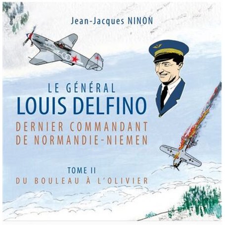 Le général Louis Delfino dernier commandant de Normandie-Niemen T2