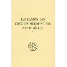 LES CANONS DES CONCILES MEROVINGIENS - TOME 1