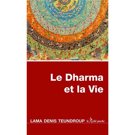 Le Dharma et la Vie