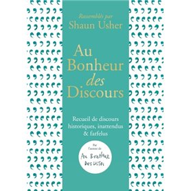 Au bonheur des discours - Recueil de discours historiques