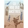 La Voie des Ancêtres