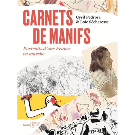 Carnets de manifs - Portraits d'une France en marche