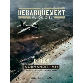 Le débarquement vu du ciel - D-Day Normandie 1944