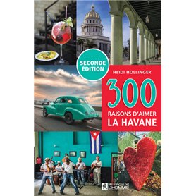 300 raisons d'aimer La Havane - nouvelle édition