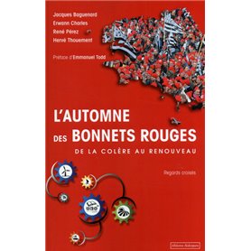 L'automne des bonnets rouges - De la colère au renouveau