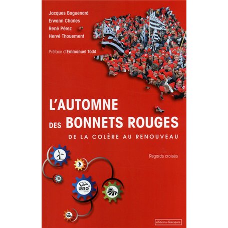 L'automne des bonnets rouges - De la colère au renouveau