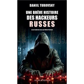 Une brève histoire des hackeurs russes