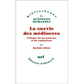 La survie des médiocres