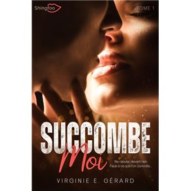 Succombe Moi Tome 1