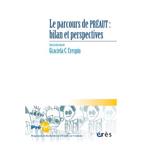 Les cahiers de Préaut 20 - PREAUT : bilan et perspective