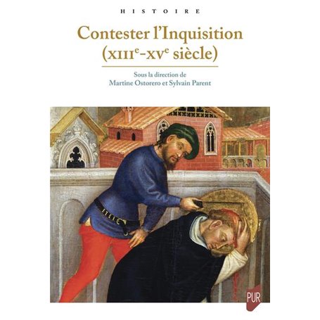 Contester l'Inquisition (XIIIe - XVe siècle)