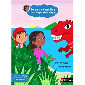 Je peux tout lire avec Capitaine Maya - L'attaque du dinosaure