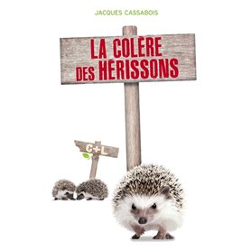 La colère des Hérissons