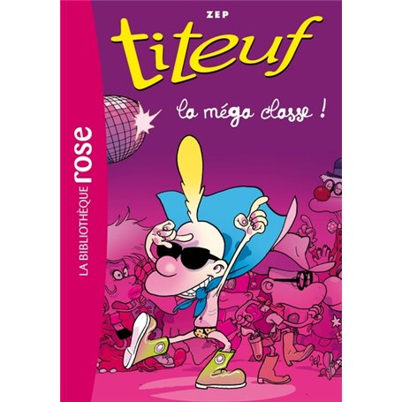 Titeuf 13 - La méga classe!