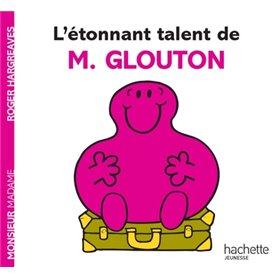 L'étonnant talent de M. Glouton