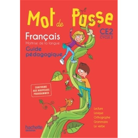 Mot de Passe Français CE2 - Guide pédagogique  - Ed. 2016