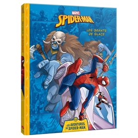 MARVEL - Les Aventures de Spider-Man - Les Géants de glace