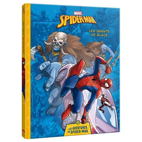 MARVEL - Les Aventures de Spider-Man - Les Géants de glace