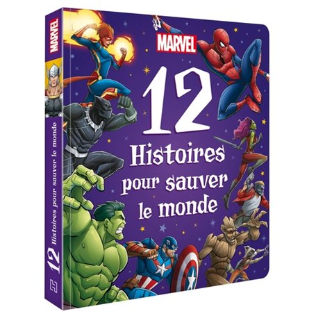 MARVEL - 12 Histoires pour sauver le monde