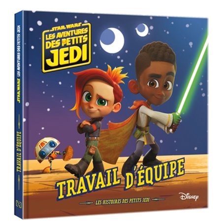 LES AVENTURES DES PETITS JEDI - Travail d'équipe - STAR WARS