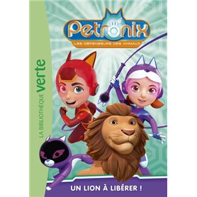 Petronix 03 - Un lion à libérer !