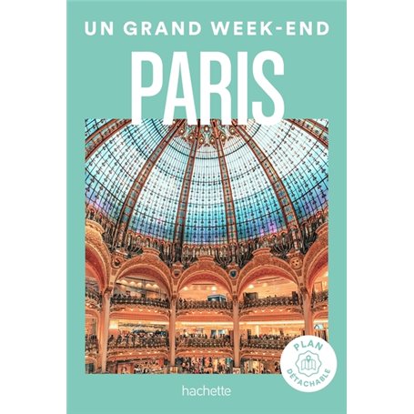 Paris Guide Un Grand Week-end