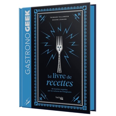 Mini-Gastronogeek - Le livre de recettes