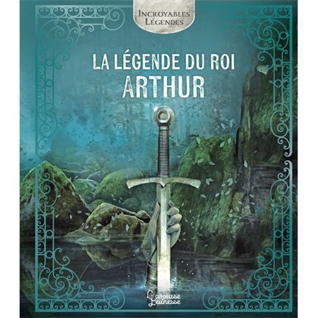 La légende du roi Arthur