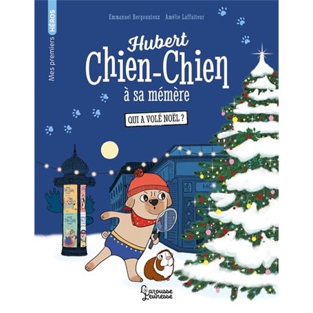 Hubert chien-chien à sa mémère -Qui a volé Noël ?