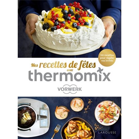 Thermomix Recettes de fêtes !