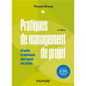 Pratiques de management de projet - 4e éd.