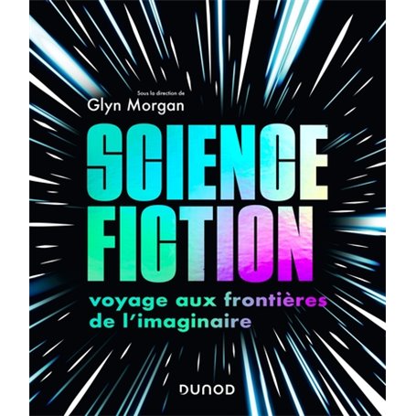 Science-fiction: voyage aux frontières de l'imaginaire