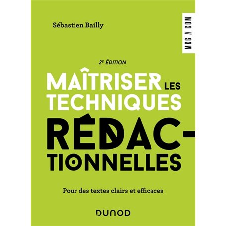 Maîtriser les techniques rédactionnelles - 2e éd.