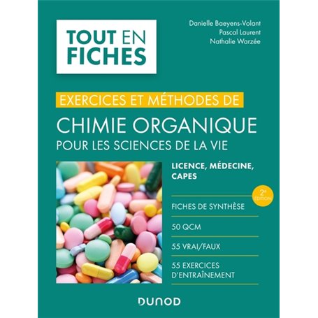 Exercices et méthodes de chimie organique pour les sciences de la vie - 2e éd.