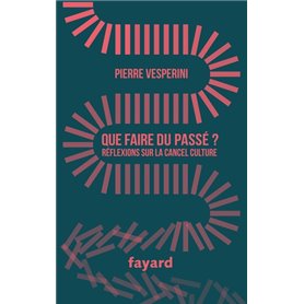 Que faire du passé ?