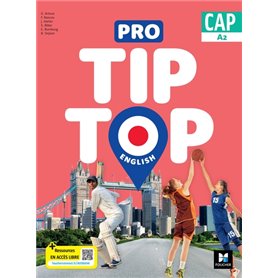 PRO TIP TOP ENGLISH - Anglais CAP - Ed. 2024 - Livre élève