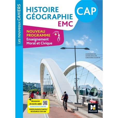 Les Nouveaux Cahiers - HISTOIRE GÉOGRAPHIE EMC CAP - Ed. 2024 - Livre élève