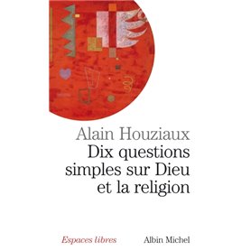 Dix questions simples sur dieu et la religion